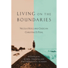 Living on the Boundaries: Evangelical Women, Feminism and the Theological Academy