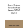 Memoirs of the Sansons, from private notes and documents, 1688-1847 (Volume I)