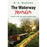 The Waterway Murder