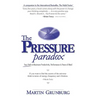 The Pressure Paradox: Your Path to Maximum Productivity, Performance & Peace of Mind