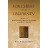 For Christ and the University: The Story of Intervarsity Christian Fellowship of the USA - 1940-1990