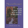 Stonethrower: The path would be smooth but for the stones we throw before us.