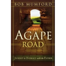 Agape Road: Journey to Intimacy with the Father