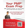 Your PMP(R) Exam Prep: 1000+ Q&A's - 15+ Hours of Videos