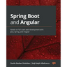 Spring Boot and Angular: Hands-on full stack web development with Java, Spring, and Angular