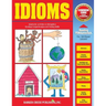 Reading Fundamentals - Idioms: Learn about Idioms and How to Use Them to Strengthen Reading Comprehension and Writing Skills