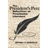 The President's Pen: Reflections on Presidential Literature