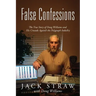 False Confessions: The True Story of Doug Williams and His Crusade Against the Polygraph Industry