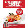 Shredded Chef Cookbook