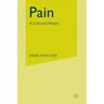 Pain: A Cultural History