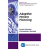 Adaptive Project Planning