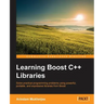 Learning Boost C++ Libraries