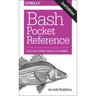 Bash Pocket Reference: Help for Power Users and Sys Admins
