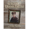 WW LL Journals of Sergeant Frank Pappas: 327th Field Artillery