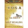 Yoga and the Art of Self Healing