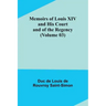 Memoirs of Louis XIV and His Court and of the Regency (Volume 03)
