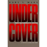 Undercover: Police Surveillance in America