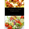 Cooking For High Triglycerides