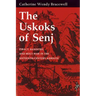 Uskoks of Senj: Piracy, Banditry, and Holy War in the Sixteenth-Century Adriatic
