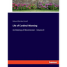 Life of Cardinal Manning: Archbishop of Westminster - Volume II