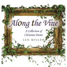 Along the Vine: A Collection of Christian Poems
