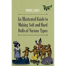 An Illustrated Guide to Making Soft and Hard Dolls of Various Types
