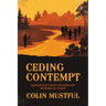 Ceding Contempt: Minnesota's Most Significant Historical Event