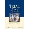 Trial of Job: Orthodox Christian Reflections on the Book of Job