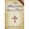 The American Book of Prayer: Expanded and Revised