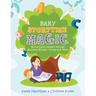 Baby Storytime Magic: Active Early Literacy Through Bounces, Rhymes, Tickles and More