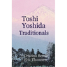 Toshi Yoshida Traditionals