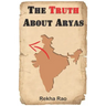 The Truth About Aryas