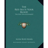 The Red Sea Is Your Blood: The New Enlightenment