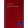 Egypt's Place in Universal History: Vol. III