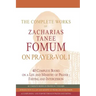 The Complete Works of Zacharias Tanee Fomum on Prayer (Volume One)