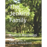 The Jenkins Family: Roots in Mississippi