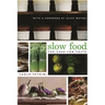 Slow Food: The Case for Taste