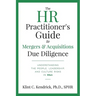 The HR Practitioner's Guide to Mergers & Acquisitions Due Diligence: Understanding the People, Leadership, and Culture Risks in M&A
