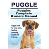 Puggle. Puggles Complete Owners Manual. Puggle book for care, costs, feeding, grooming, health and training.