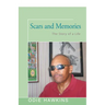 Scars and Memories: The Story of a Life