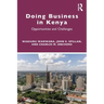 Doing Business in Kenya: Opportunities and Challenges
