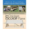 Catawba ConvertiCoops DIY Chicken Ark Plans: Urbane Coops for Urban Chickens