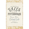 Forgotten Tales of Pittsburgh