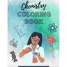 Chemistry Coloring Book: workbook science for kid for adults teacher colouring