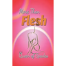 More Than Flesh