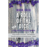 A Roll of the Dice: a story of loss, love and genetics