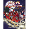 Jacob's Midnight Ride: A Christmas Story