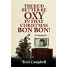 There'd Better Be Oxy in that Christmas Bon Bon!