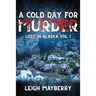 A Cold Day for Murder: A Cozy Mystery