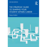 The Strategic Guide to Shaping Your Student Affairs Career